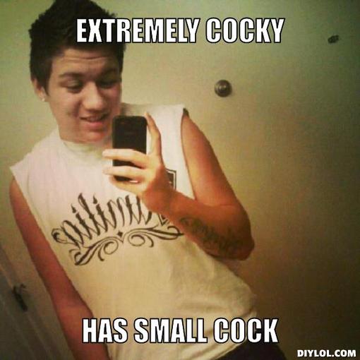 douchebag-meme-generator-extremely-cocky-has-small-cock-75ded1